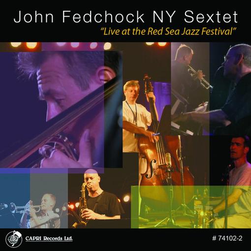 John Fedchock & Ny Sextet - Live At The Red Sea Jazz Festival (CD)