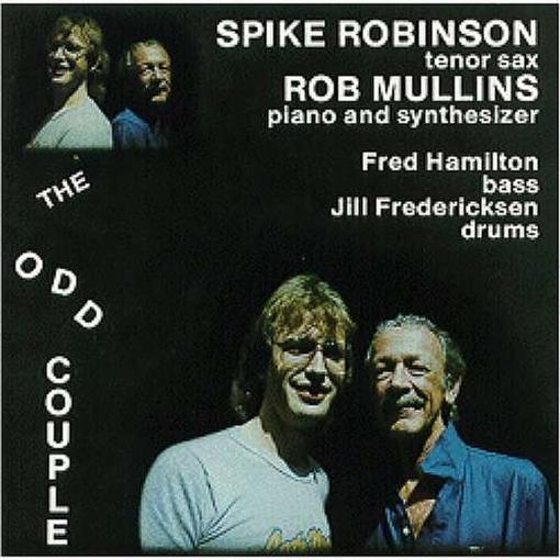 Spike Robinson & Rob Mullins - The Odd Couple (CD)