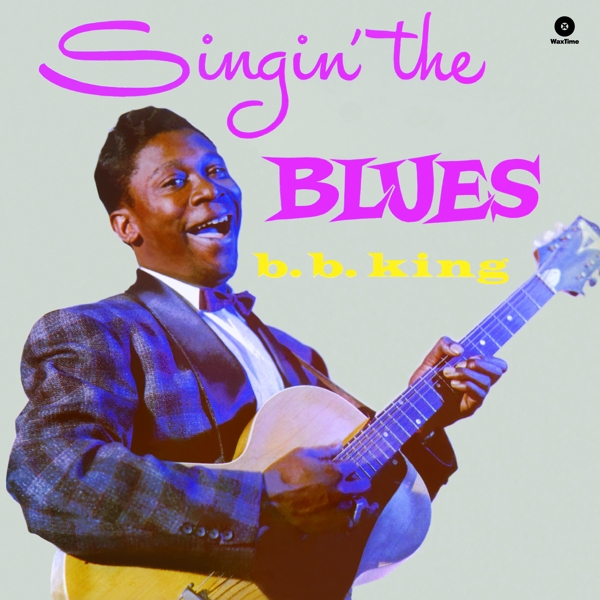 B.B. King - Singin' The Blues (LP) (Limited Edition)