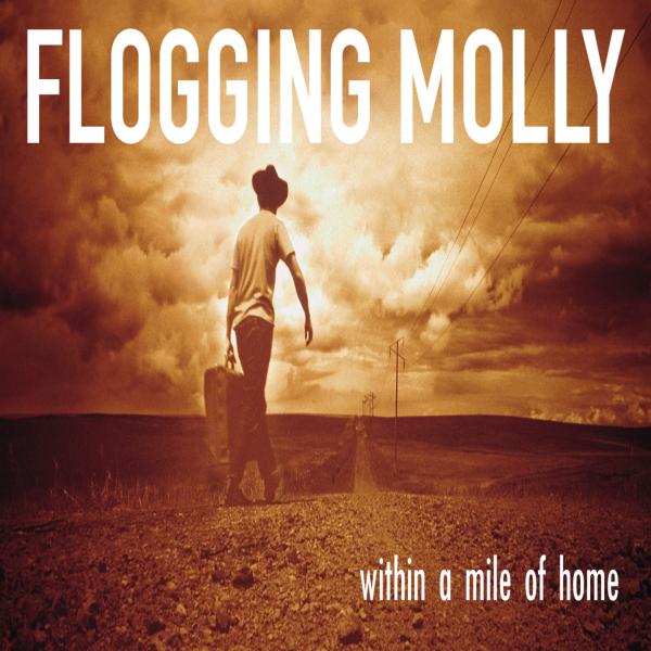 Flogging Molly - Within A Mile Of Home (LP)