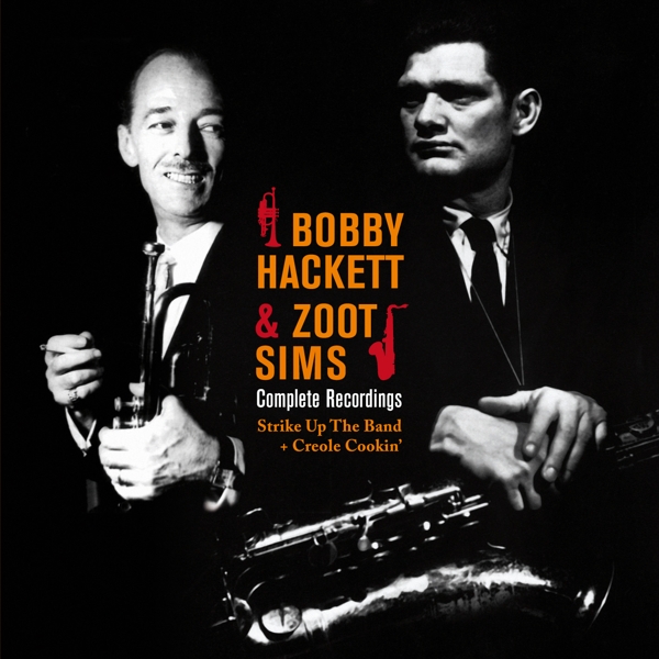 Bobby Hackett & Zoot Sims - Complete Recordings (CD)