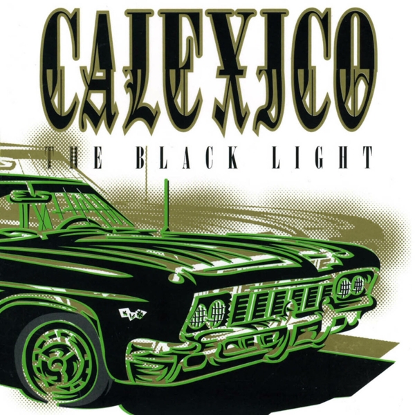 Calexico - The Black Light (LP)
