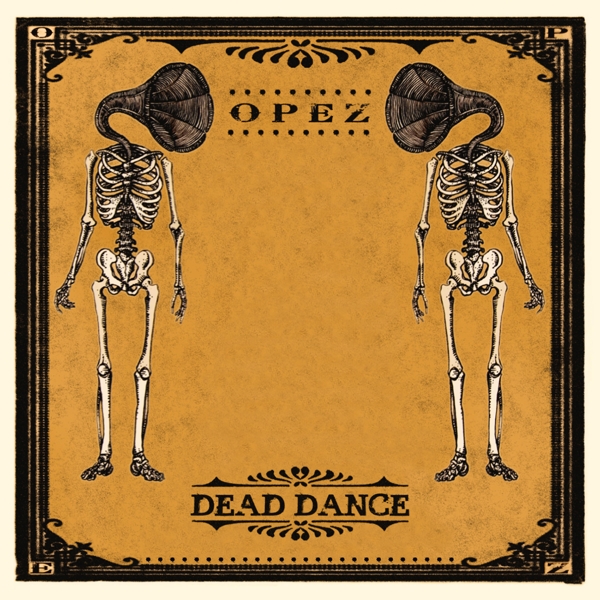 Opez - Dead Dance (LP)