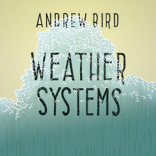 Andrew Bird - Weather Systems (2 LP)