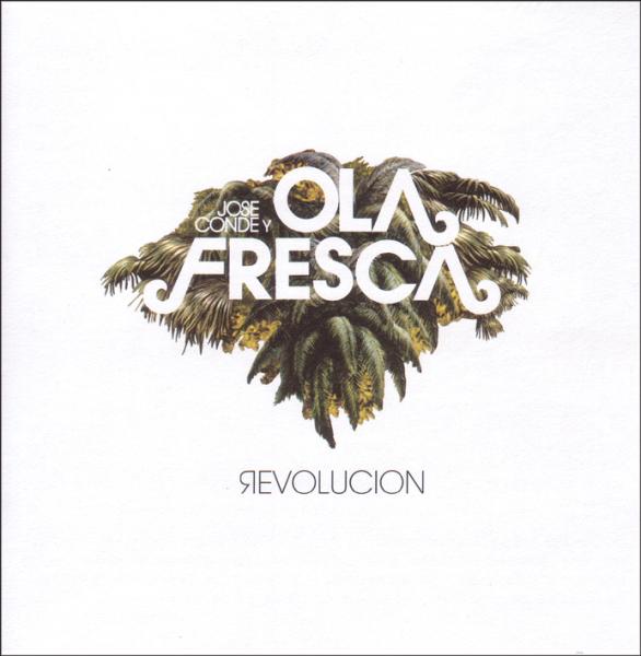 Jose Y Ola Fresca Conde - Revolucion (CD)