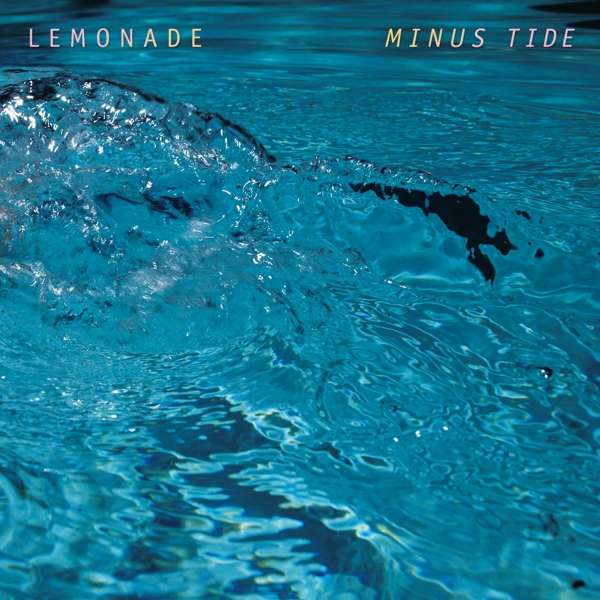 Lemonade - Minus Tide (LP)