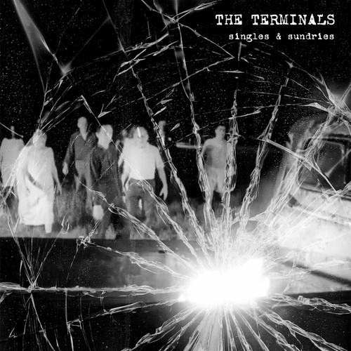 Terminals - Singles & Sundries (LP) (Remastered)