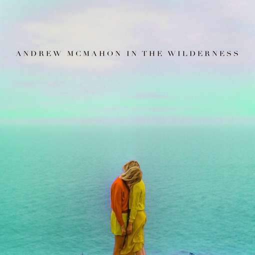 Vanguard - Andrew McMahon in the Wilderness