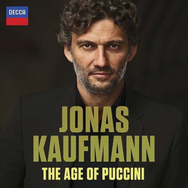 Jonas Kaufmann - The Age Of Puccini (CD)