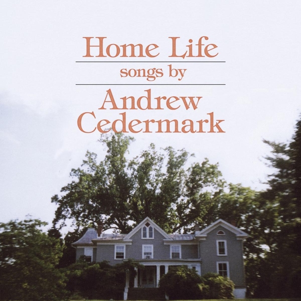 Andrew Cedermark - Home Life (LP)