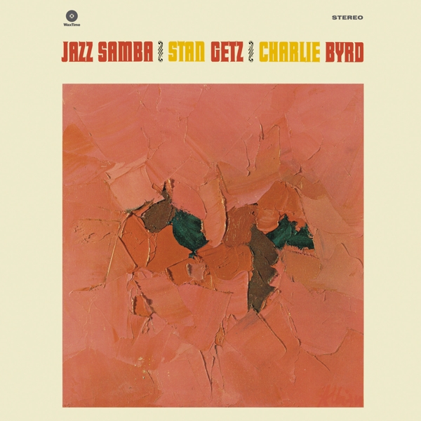 Stan Getz & Charlie Byrd - Jazz Samba (LP) (Limited Edition) (Remastered)