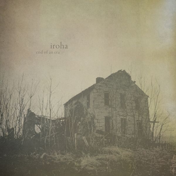 Iroha - End Of An Era (10" LP) (Limited Edition)
