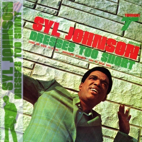 Syl Johnson - Dresses Too Short (LP)