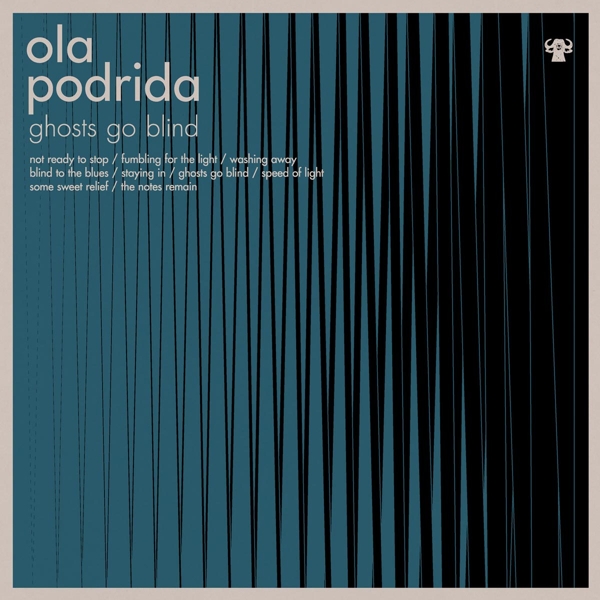 Ola Podrida - Ghosts Go Blind (LP)