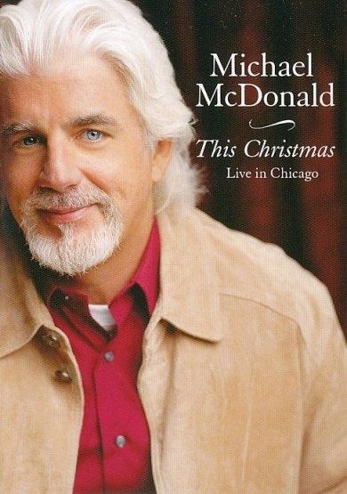 Michael McDonald - This Christmas - Live In Chicago