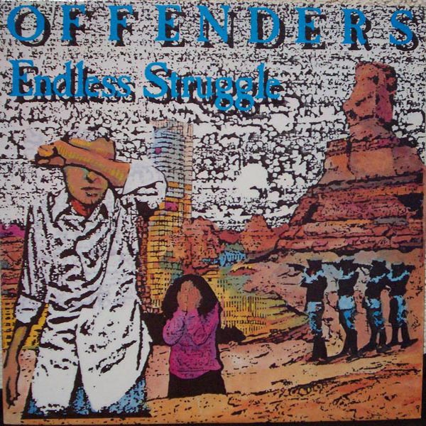 The Offenders - Endless Struggle & We Must Rebel (2 LP)