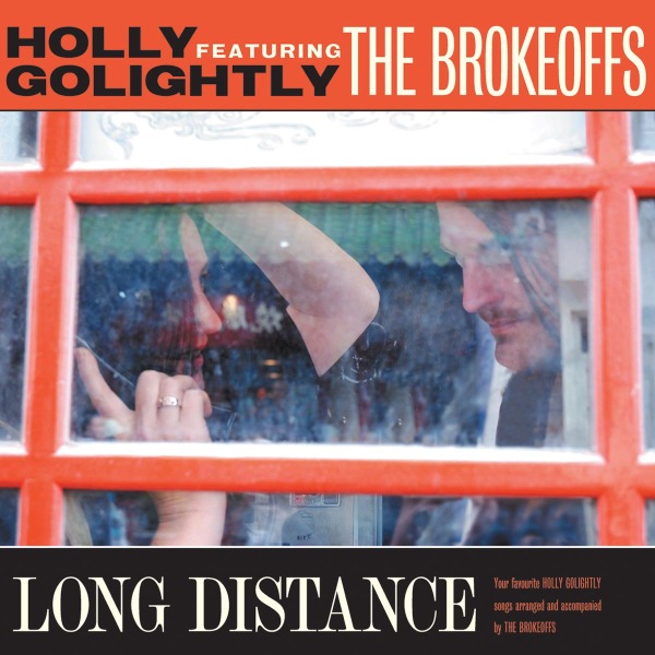 Holly Golightly and The Brokeoffs - Long Distance (LP)