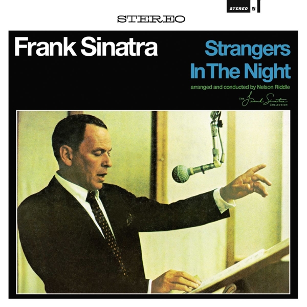 Frank Sinatra - Stangers In The Night (LP) (Reissue) (Remastered)