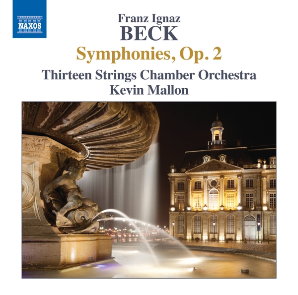 Thirteen Strings Chamber Orchestra, Kevin Mallon - Beck: Symphonies, Op. 2 (CD)