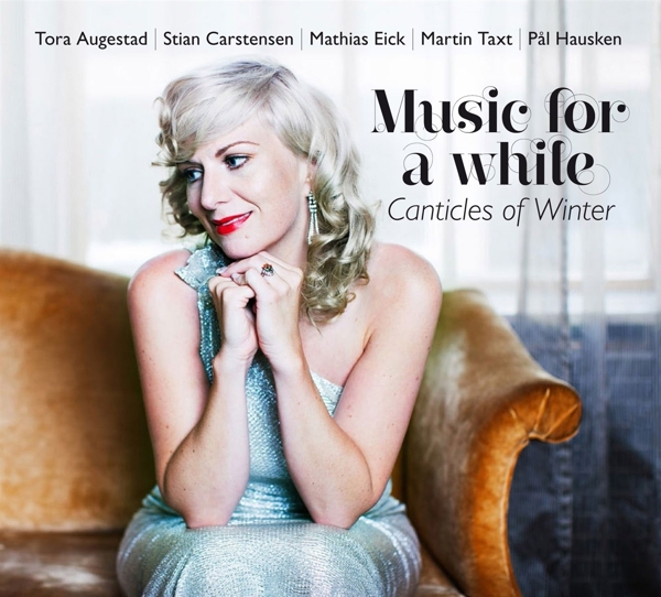 Mathias Eick, Tora Augestad, Stian Carstensen, Martin Taxt, Pál Hausken - Canticles Of Winter (Music For A While) (CD)