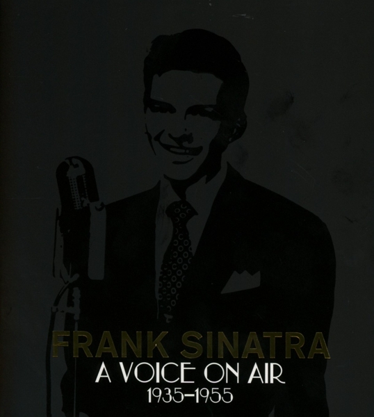 Frank Sinatra - Frank Sinatra: A Voice On Air