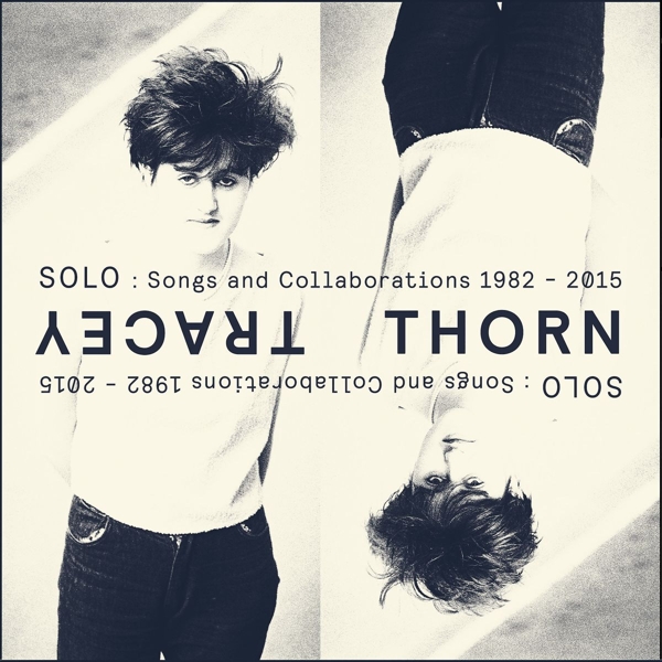 Tracey Thorn - Solo : Songs And Collaborations 1982 - 2015 (2 CD)