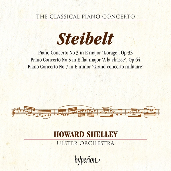 Howard Shelley, Ulster Orchestra - Steibelt: Piano Doncertos No.3,5,7 (CD)