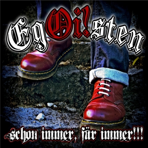 Egoi!sten - Schon Immer, Für Immer (CD)