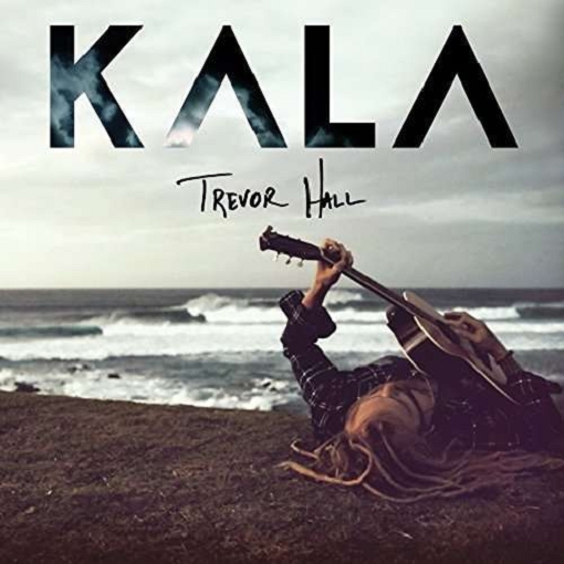 Hall, Trevor - Kala