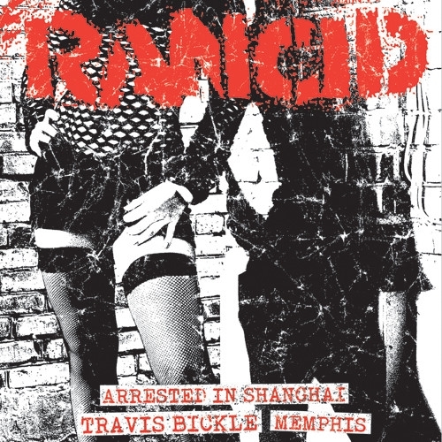 Rancid - Arrested In Shanghai / Travis Bickle / Memphis (7" Single)