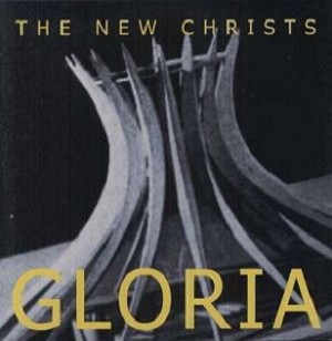 New Christs - Gloria