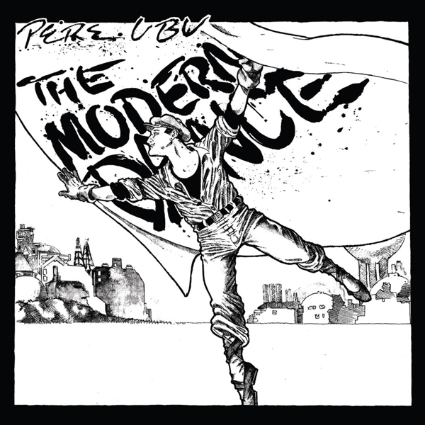 Pere Ubu - The Modern Dance (LP)