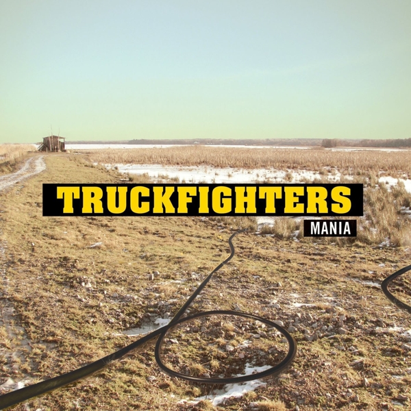 Truckfighters - Mania (LP)