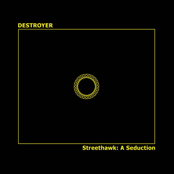 Destroyer - Streethawk: A Seduction (LP) (Remastered)