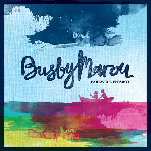 Busby Marou - Farewell Fitzroy
