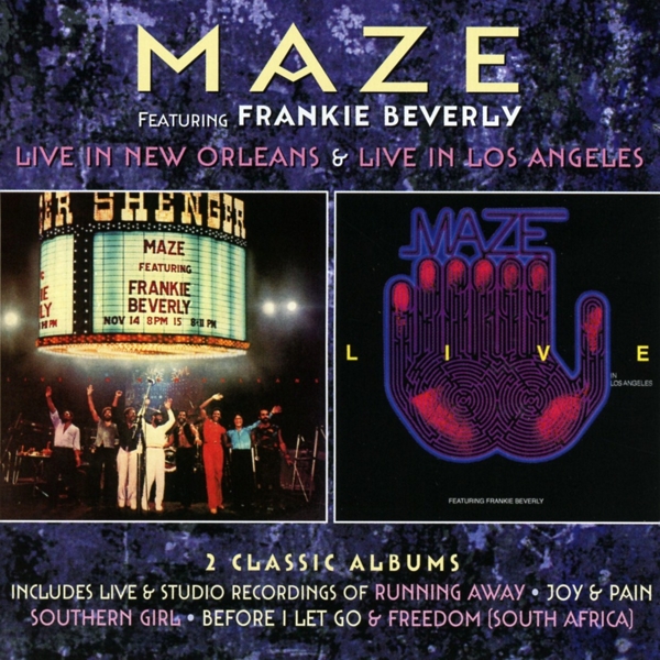 Maze Featuring Frankie Beverly - Live in New Orleans / Live in Los Angeles (2 CD) (Deluxe Edition)