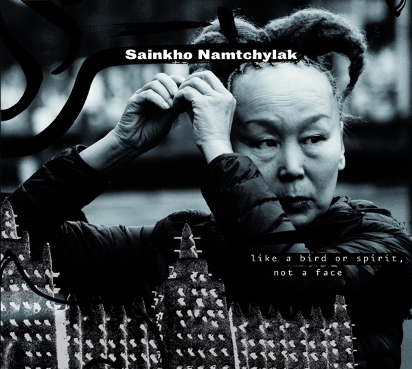 Sainkho Namtchylak - Like A Bird Or Spirit, Not A Face (CD)