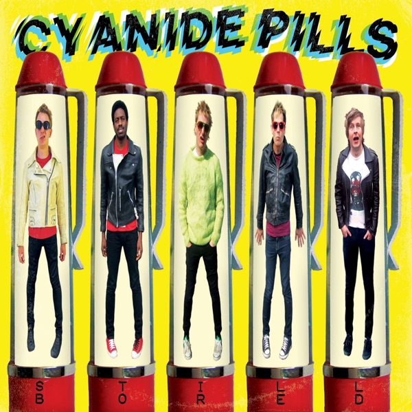 Cyanide Pills - Still Bored (LP)