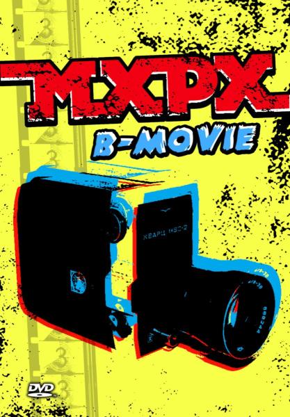 MXPX - B-Movie (DVD)