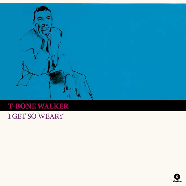 T-Bone Walker - I Get So Weary (LP) (Limited Edition) (Remastered)