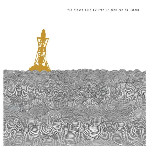 Pirate Ship Quintet - Rope For No-Hopers (2 LP) (Limited Edition)