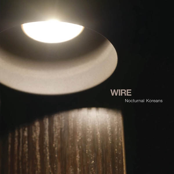 Wire - Nocturnal Koreans (LP)