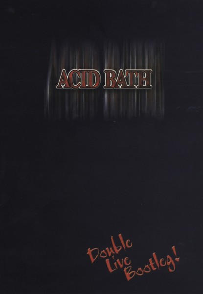 Acid Bath - Double Live Bootleg (DVD)