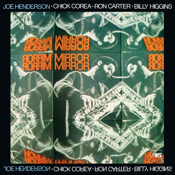 Joe Henderson, Chick Corea, Ron Carter, Billy Higgins - Mirror, Mirror (LP) (Remastered)