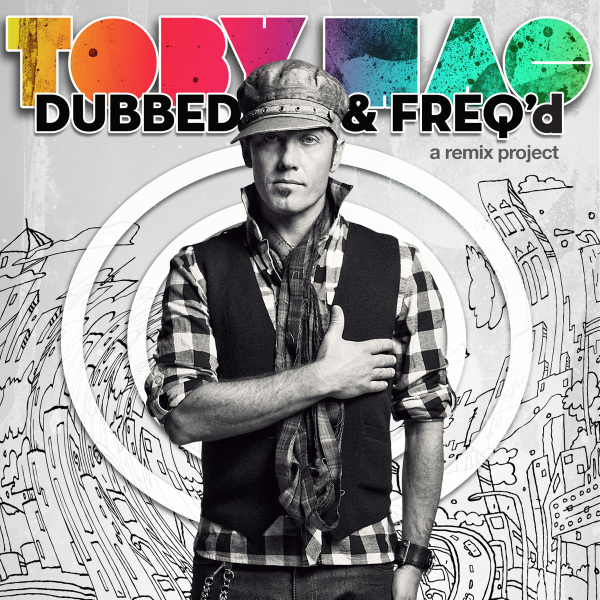 Tobymac - Toby Mac Remix Album