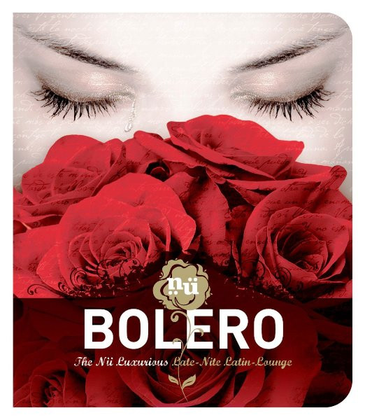Bolero: The Nü Luxurious Late-Nite Latin-Lounge