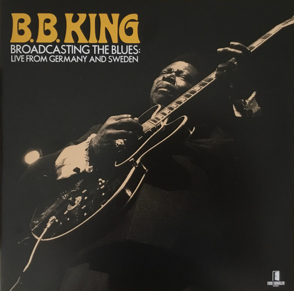 Broadcasting The Blues: Live From Germany And Sweden