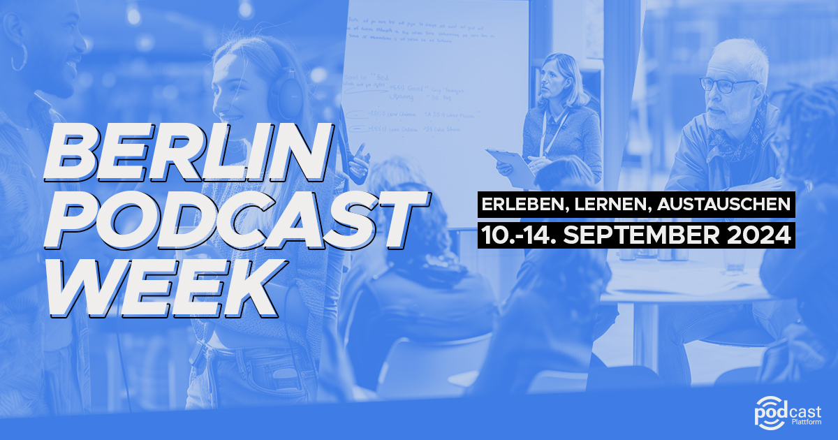 Überwältigender Support zum Start der Berlin Podcast Week
