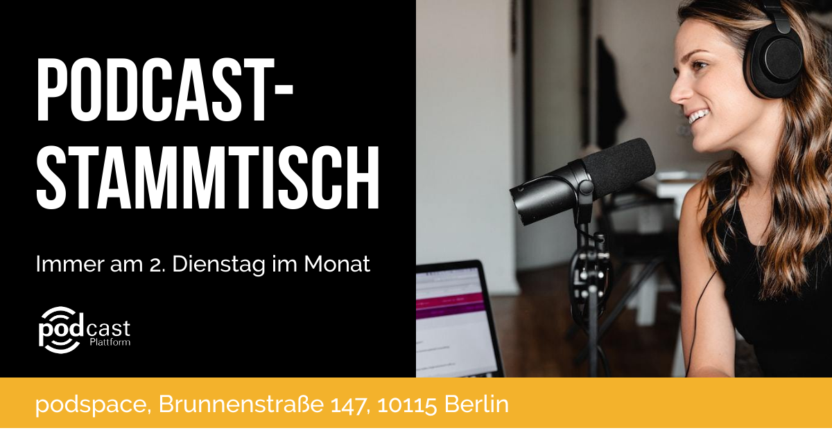 Podcast-Stammtisch immer am zweiten Dienstag des Monats