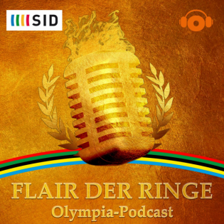 Flair der Ringe - Olympia Podcast